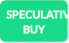 Speculative Buy Signal